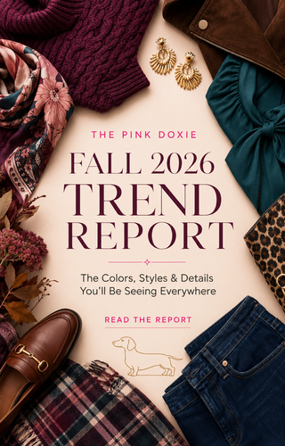 The Pink Doxie Fall 2026 Trend Report