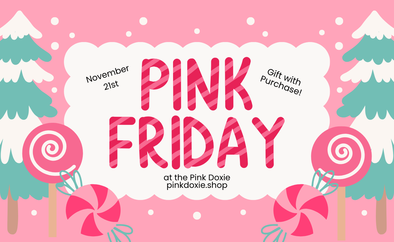 Pink Friday at The Pink Doxie