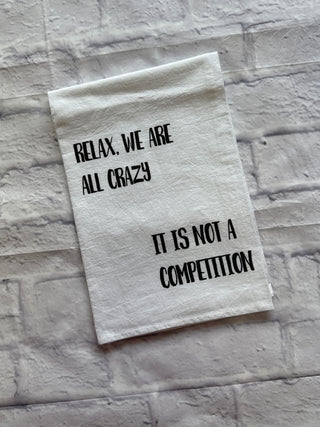 “It Is Not A Competition” Tea Towel