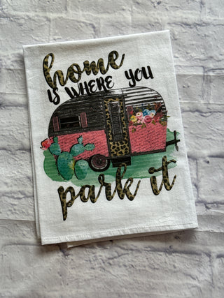 “Home is Where You Park It” Tea Towel