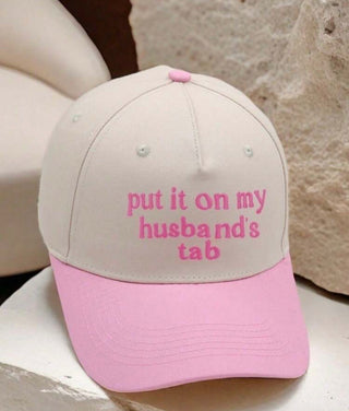 "Put It On My Husband's Tab" Sassy Pink Two-Tone Embroidered Baseball Cap