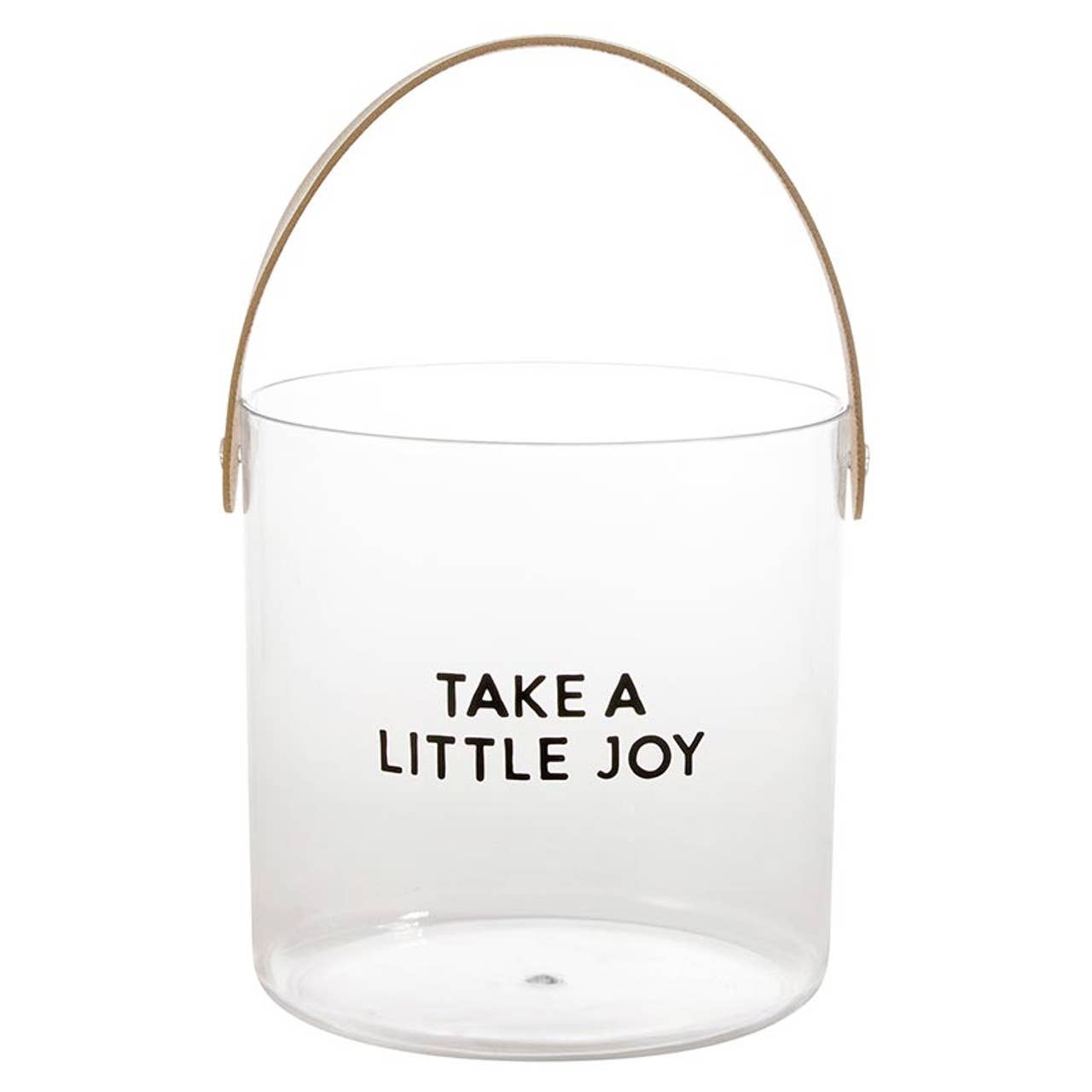 Acrylic Ice Bucket - Take a Little Joy - Acrylic, PU Leather / Hand Wash Only