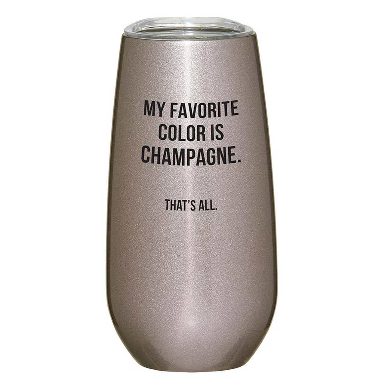 That’s All Champagne Tumbler- My Favorite Color is Champagne