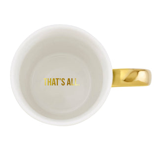 That’s All Gold Mug - Real Housewife