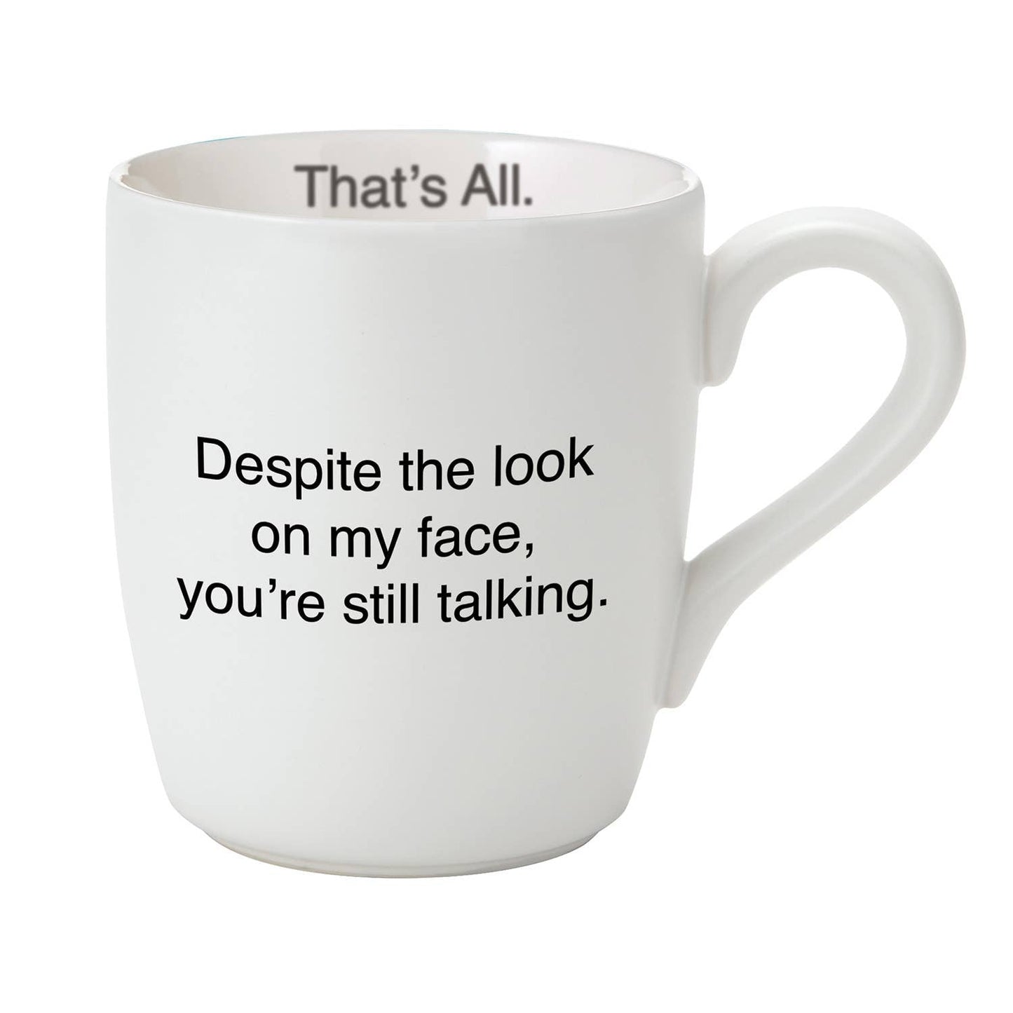 That’s All Mug - You’re Still Talking - Home